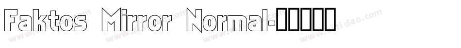 Faktos Mirror Normal字体转换